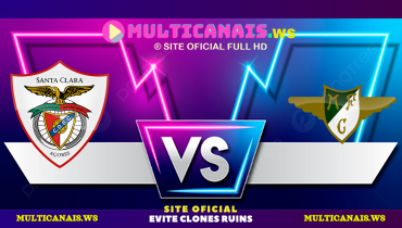 Assistir Santa Clara x Moreirense ao vivo online 09/03/2025