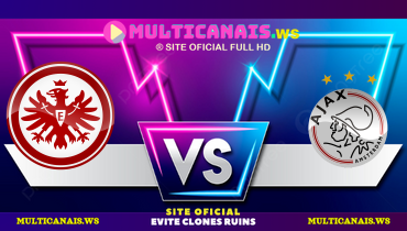 Assistir Eintracht Frankfurt x Ajax ao vivo online 13/03/2025