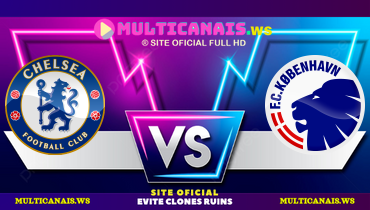 Assistir Chelsea x Copenhague ao vivo online 13/03/2025
