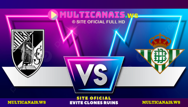 Assistir Vitória Guimarães x Real Betis ao vivo online 13/03/2025