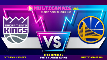 Assistir NBA: Sacramento Kings x Golden State Warriors ao vivo online 13/03/2025