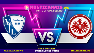 Assistir Bochum x Eintracht Frankfurt ao vivo online 16/03/2025