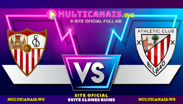 Assistir Sevilla x Athletic Bilbao ao vivo online 16/03/2025