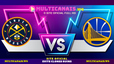 Assistir NBA: Denver Nuggets x Golden State Warriors ao vivo online 17/03/2025