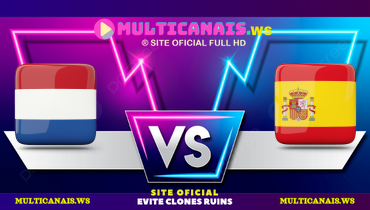 Assistir Holanda x Espanha ao vivo online 20/03/2025