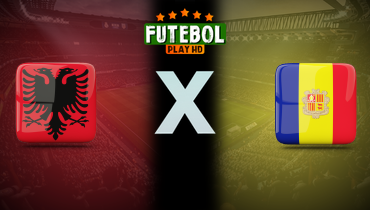 Assistir Albânia x Andorra ao vivo online 24/03/2025