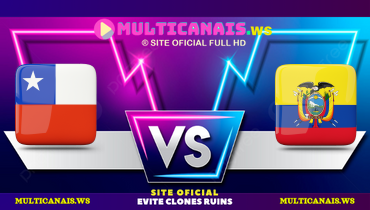 Assistir Chile x Equador ao vivo online 25/03/2025
