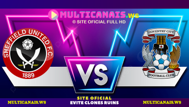 Assistir Sheffield United x Coventry City ao vivo online 28/03/2025