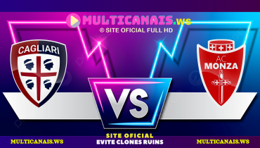 Assistir Cagliari x Monza ao vivo online 30/03/2025