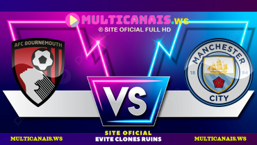 Assistir Bournemouth x Manchester City ao vivo online 30/03/2025
