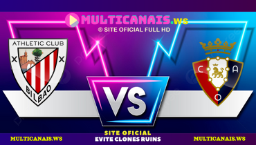 Assistir Athletic Bilbao x Osasuna ao vivo online 30/03/2025