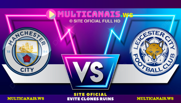 Assistir Manchester City x Leicester ao vivo online 02/04/2025