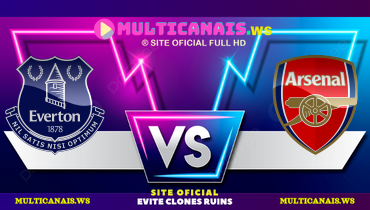 Assistir Everton x Arsenal ao vivo online 05/04/2025
