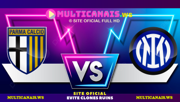 Assistir Parma x Inter de Milão ao vivo online 05/04/2025