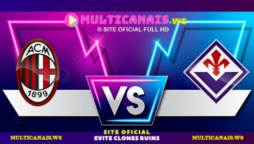 Assistir Milan x Fiorentina ao vivo online 05/04/2025