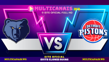 Assistir NBA: Memphis Grizzlies x Detroit Pistons ao vivo online 05/04/2025