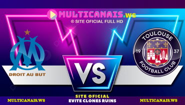 Assistir Olympique Marseille x Toulouse ao vivo online 06/04/2025