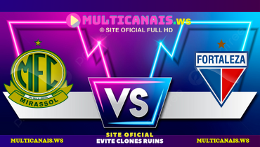Assistir Mirassol x Fortaleza ao vivo online 06/04/2025