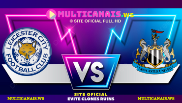 Assistir Leicester x Newcastle ao vivo online 07/04/2025
