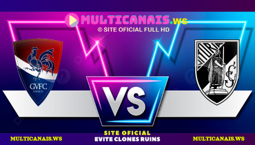 Assistir Gil Vicente x Vitória Guimarães ao vivo online 11/04/2025