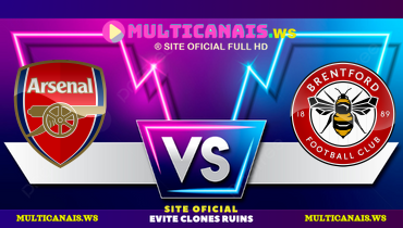 Assistir Arsenal x Brentford ao vivo online 12/04/2025