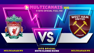 Assistir Liverpool x West Ham ao vivo online 13/04/2025