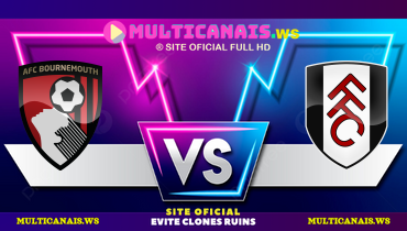 Assistir Bournemouth x Fulham ao vivo online 14/04/2025