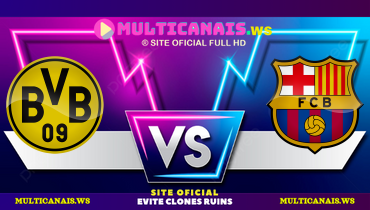 Assistir Borussia Dortmund x Barcelona ao vivo online 15/04/2025