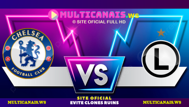 Assistir Chelsea x Legia Varsóvia ao vivo online 17/04/2025