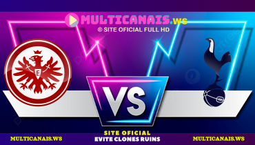 Assistir Eintracht Frankfurt x Tottenham ao vivo online 17/04/2025
