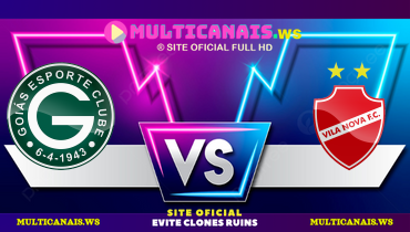 Assistir Goiás x Vila Nova ao vivo online 17/04/2025