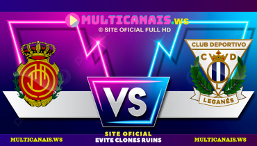 Assistir Mallorca x Leganés ao vivo online 19/04/2025