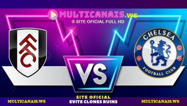 Assistir Fulham x Chelsea ao vivo online 20/04/2025