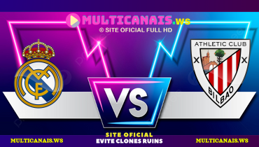 Assistir Real Madrid x Athletic Bilbao ao vivo online 20/04/2025