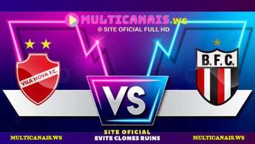 Assistir Vila Nova x Botafogo-SP ao vivo online 20/04/2025