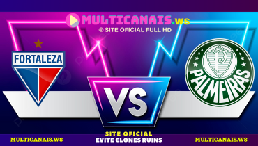 Assistir Fortaleza x Palmeiras ao vivo online 20/04/2025