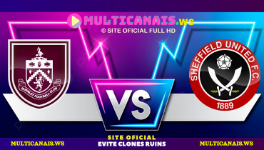 Assistir Burnley x Sheffield United ao vivo online 21/04/2025