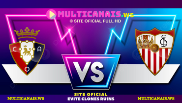 Assistir Osasuna x Sevilla ao vivo online 24/04/2025