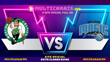 Assistir NBA: Boston Celtics x Orlando Magic ao vivo online 25/04/2025