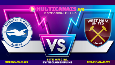 Assistir Brighton x West Ham ao vivo online 26/04/2025