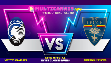 Assistir Atalanta x Lecce ao vivo online 27/04/2025