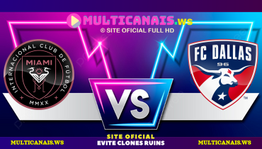 Assistir Inter Miami x FC Dallas ao vivo online 27/04/2025