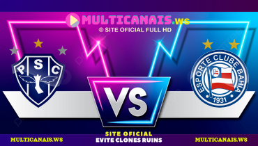 Assistir Paysandu x Bahia ao vivo online 30/04/2025