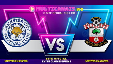 Assistir Leicester City x Southampton ao vivo online 03/05/2025
