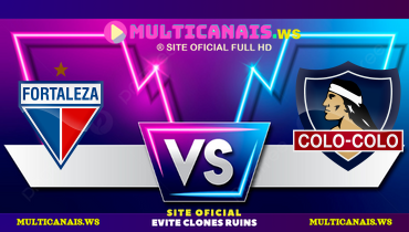 Assistir Fortaleza x Colo Colo ao vivo online 06/05/2025