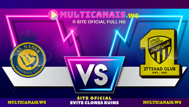 Assistir Al Nassr x Al Ittihad ao vivo online 07/05/2025