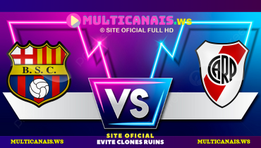 Assistir Barcelona de Guayaquil x River Plate ao vivo online 08/05/2025