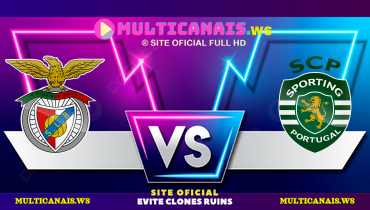 Assistir Benfica x Sporting ao vivo online 10/05/2025
