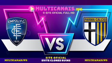 Assistir Empoli x Parma ao vivo online 10/05/2025