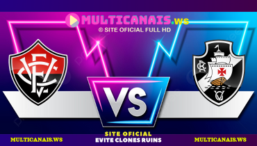 Assistir Vitória x Vasco ao vivo online 10/05/2025